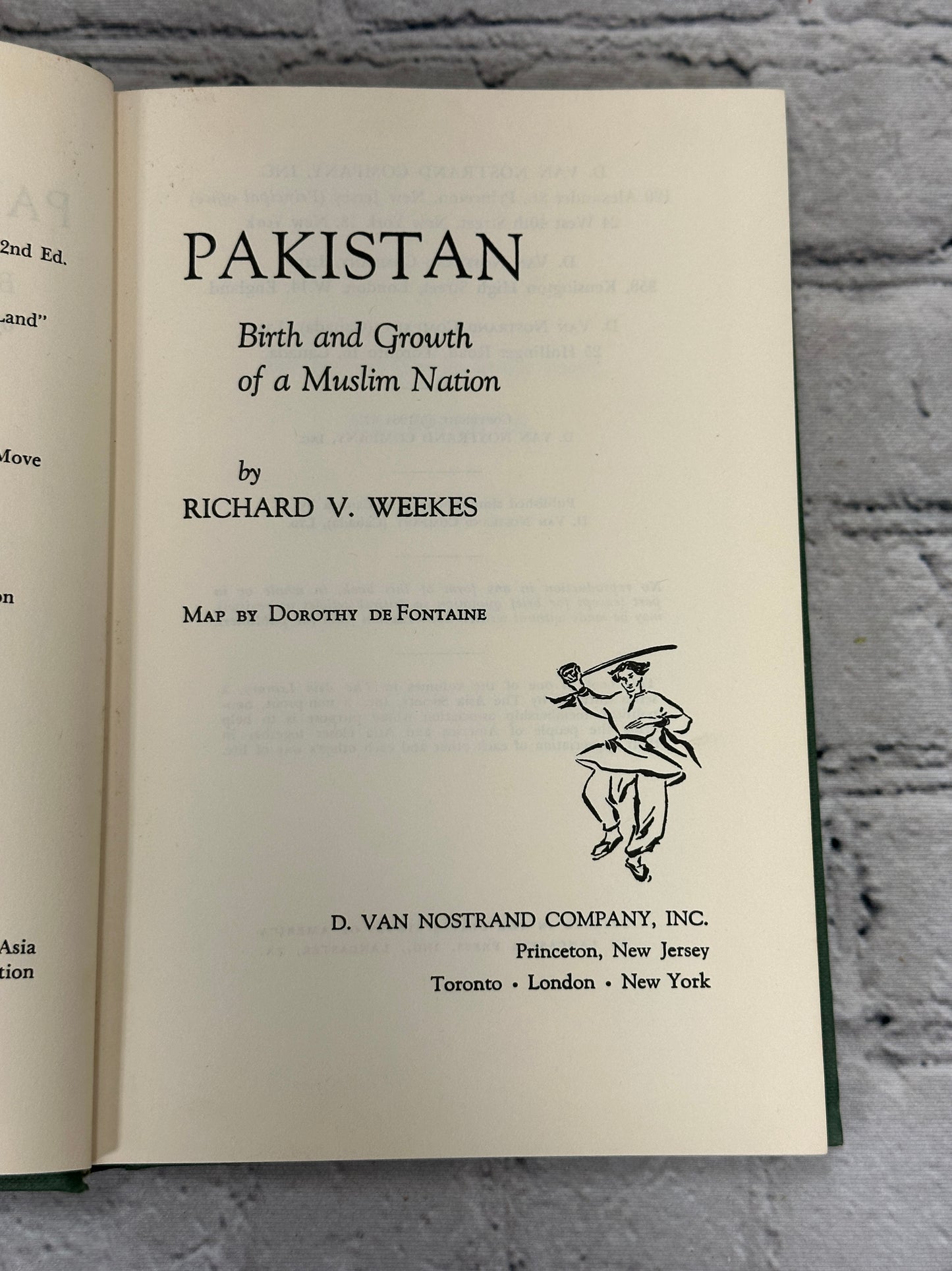 Pakistan Birth and Growth of a Muslim Nation by Richard Weekes [1st Ed. · 1964]