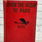 Over the Ocean to Paris by Franklin Dixon [1927]