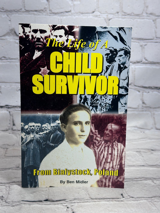 The Life of A Child Survivor from Bialystok Poland By Benajim Midler [1999]