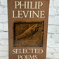 Philip Levine Selected Poems [Atheneum · 2nd Printing · 1986]