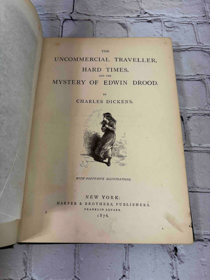 The Uncommercial Traveller, Hard Times, and The Mystery of Edwin Drood