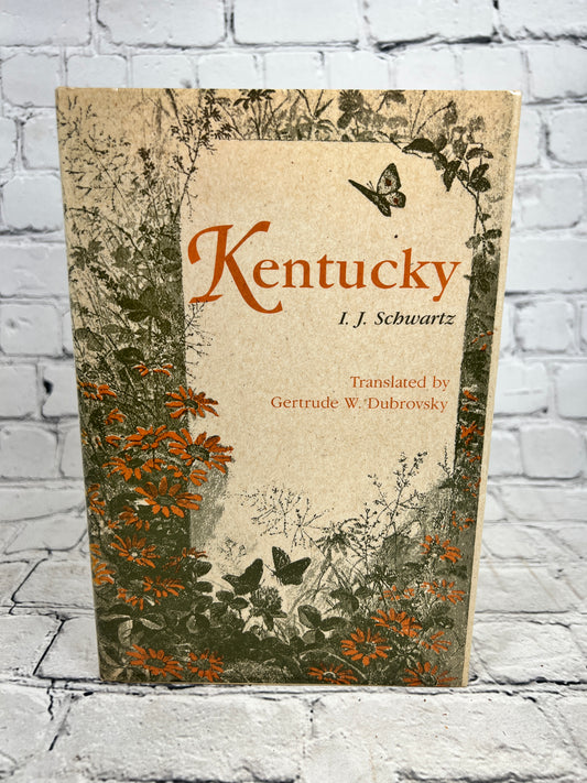 Kentucky by I. J. Schwartz - translated by Gerturde W. Dubrovsky [1990]