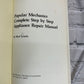 Complete Step Appliance Repair Manual by Mort Schultz [1975]