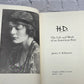 H.D The Life and Work of an American Poet by Janice Robinson [1982 · 1st Print]