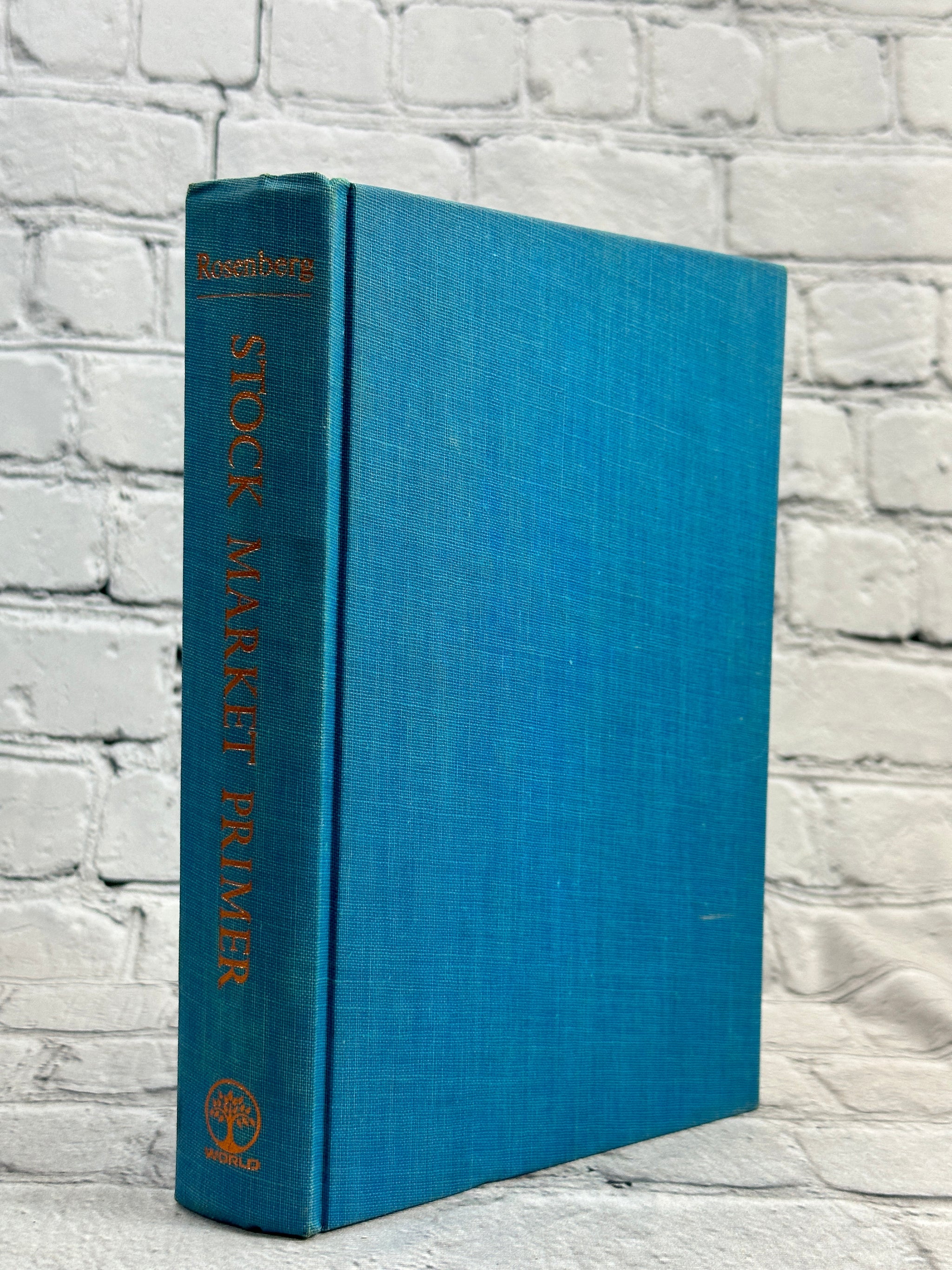 Stock Market Primer by Claude N. Rosenberg Jr. [1969 · First Printing ...