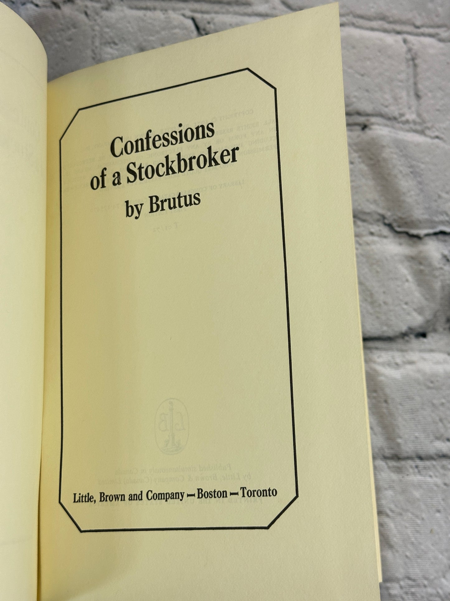 Confessions of a Stockbroker by Brutus [1971 · First Edition]