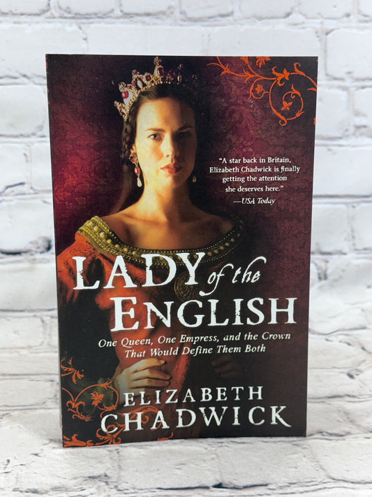 Lady of the English By Elizabeth Chadwick [1st Print · 2011]