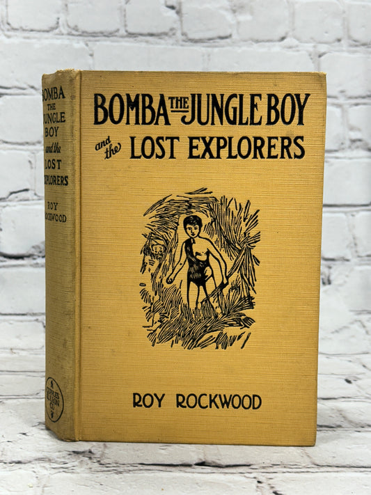 Bomba the Jungle Boy and the Lost Explorers by Roy Rockwood [1930]