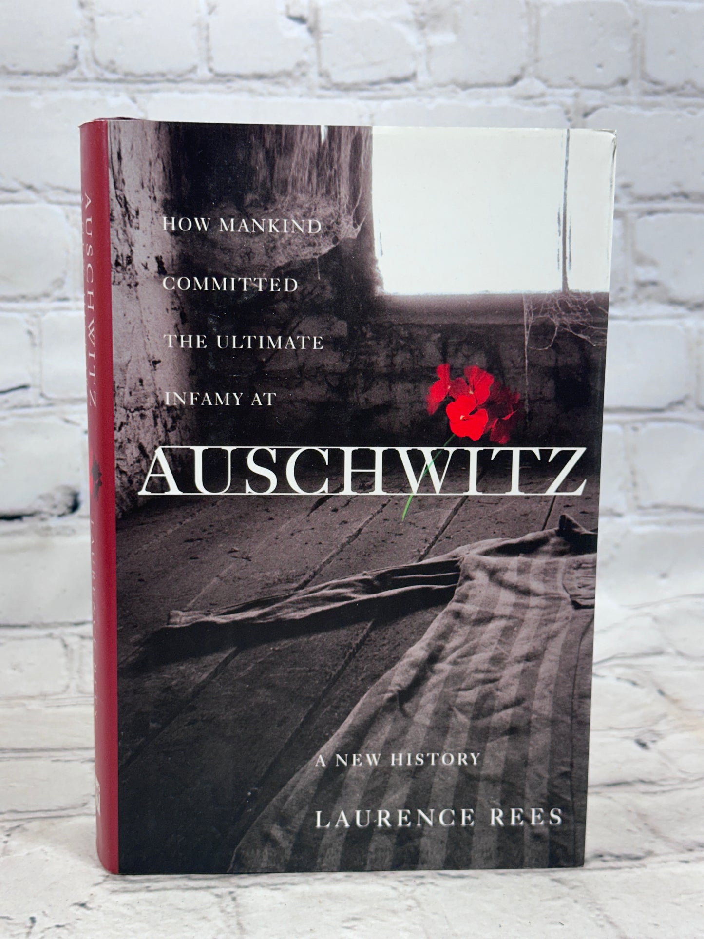 Auschwitz: A New History By Laurence Rees [2005]