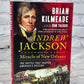 Andrew Jackson & the Miracle of New Orleans by Brian Kilmeade [2017]