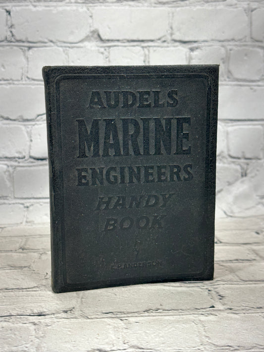 Audels Marine Engineers: Including Questions & Answers [1943]