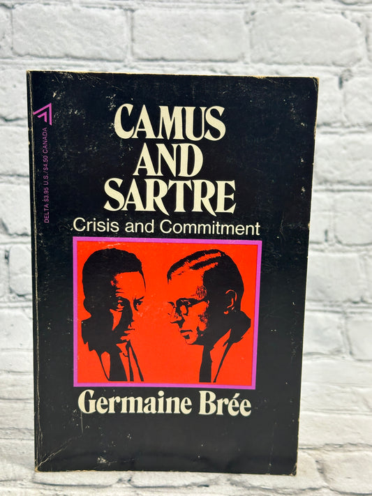 Camus and Sartre: Crisis and Commitment by Germaine Bree [1979 · Fourth Print]