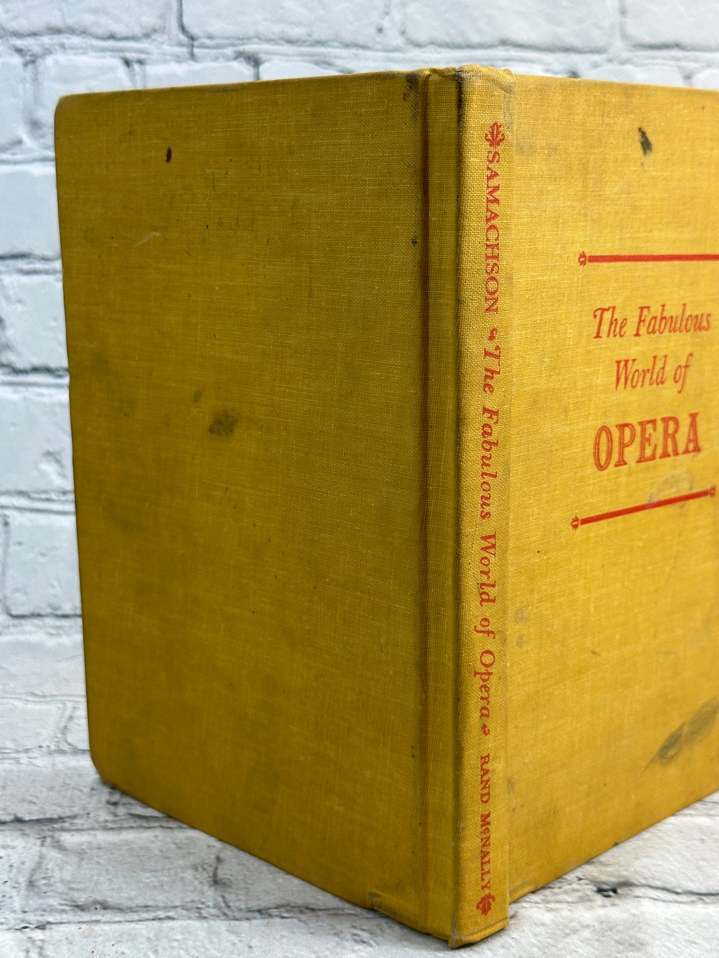 The Fabulous World Of Opera by Dorothy And Joseph Samachson [1962 · 2nd Print]