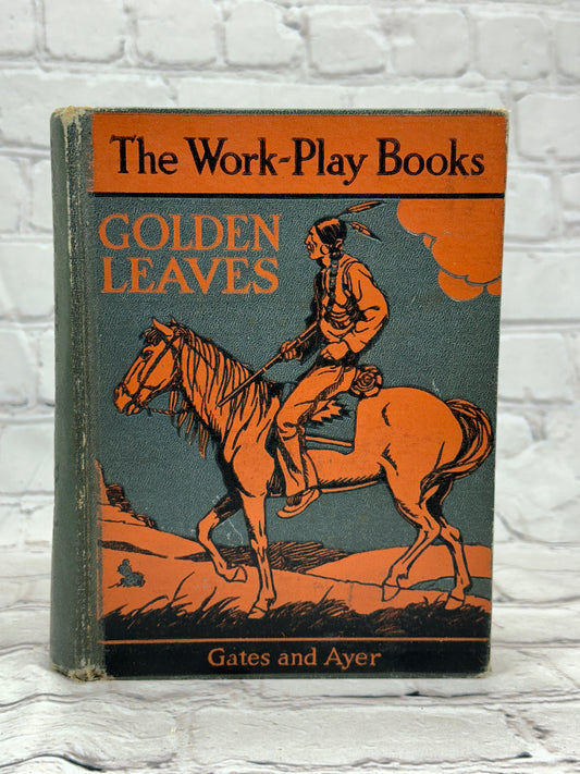 Golden Leaves by Arthur Gates and Jean Ayer [The Work Play Book · 1936]