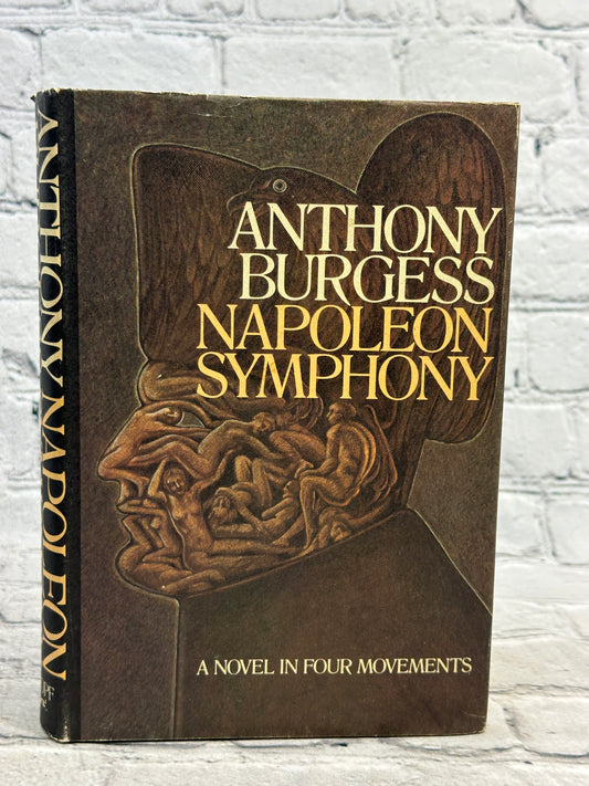Napoleon Symphony By Anthony Burgess [1974 · First Edition]