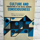 Culture and Consciousness: Perspectives in the Social..by Gloria Levitas [1967]