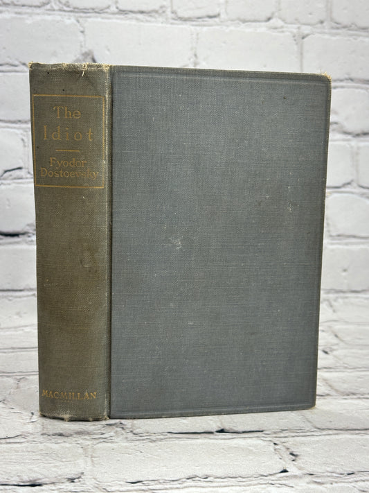 The Idiot by Fyodor Dostoevsky [First US Edition · 6th Print · 1922]