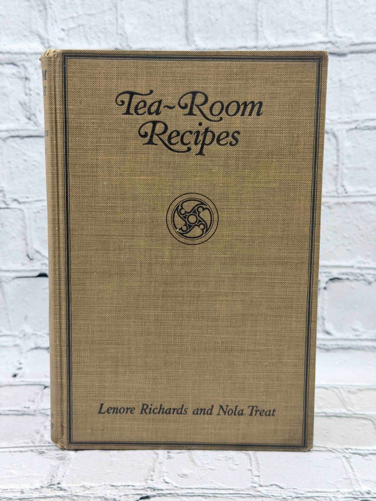 Tea-Room Recipes: A Book for Home Makers and Tea-Room Managers