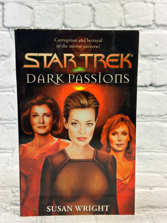 Star Trek Dark Passions Book Two By Susan Wright [2001 · First Printing]