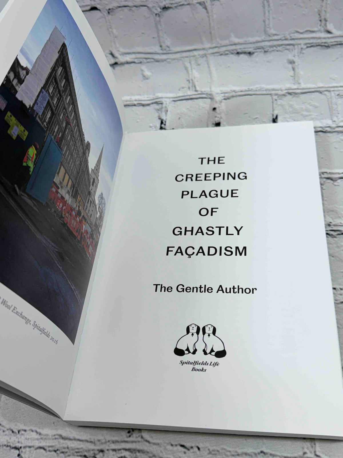 The Creeping Plague of Ghastly Façadism