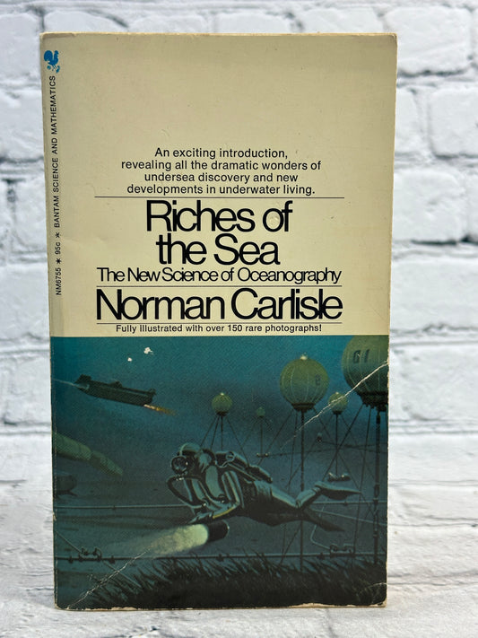 Riches of the Sea: The New Science of Oceanology by Norman Carlisle [1972]