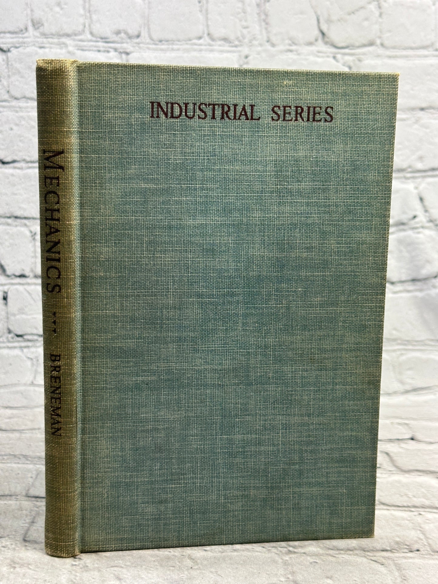 Industrial Series: Mechanics by John W. Breeneman, C.E. [1941]