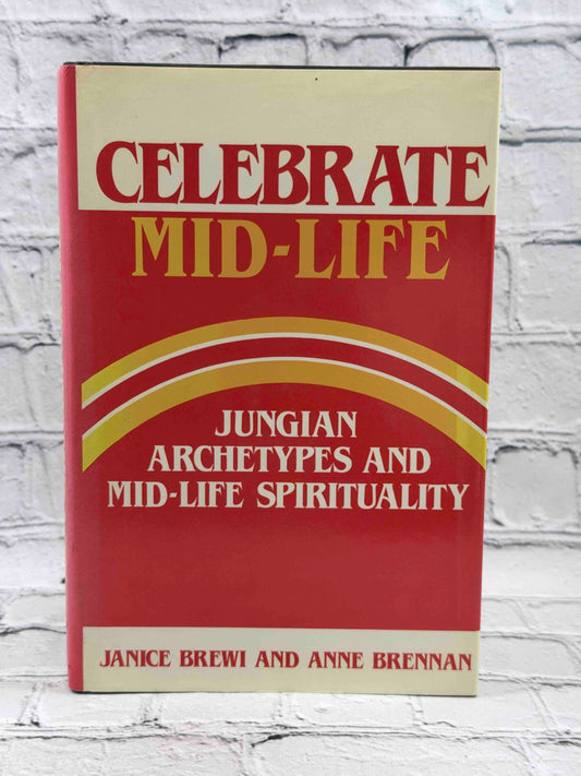 Celebrate Mid-Life: Jungian Archetypes and Mid-Life Spirituality