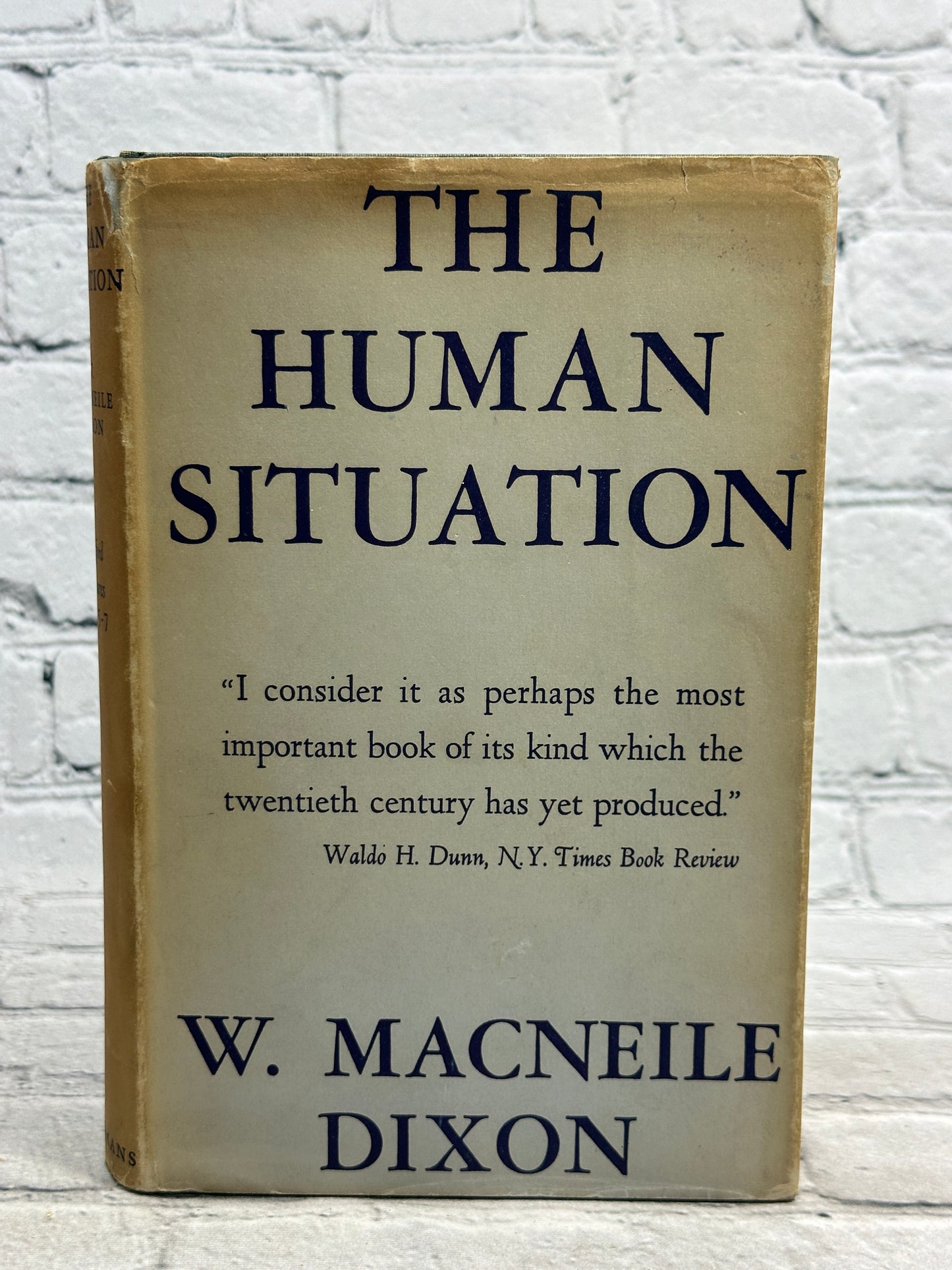 The Human Situation by W. Macneile Dixon [1937]