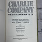 Charlie Company What Vietnam Did to Us By Peter Goldman Tony Fuller [BCE · 1983]