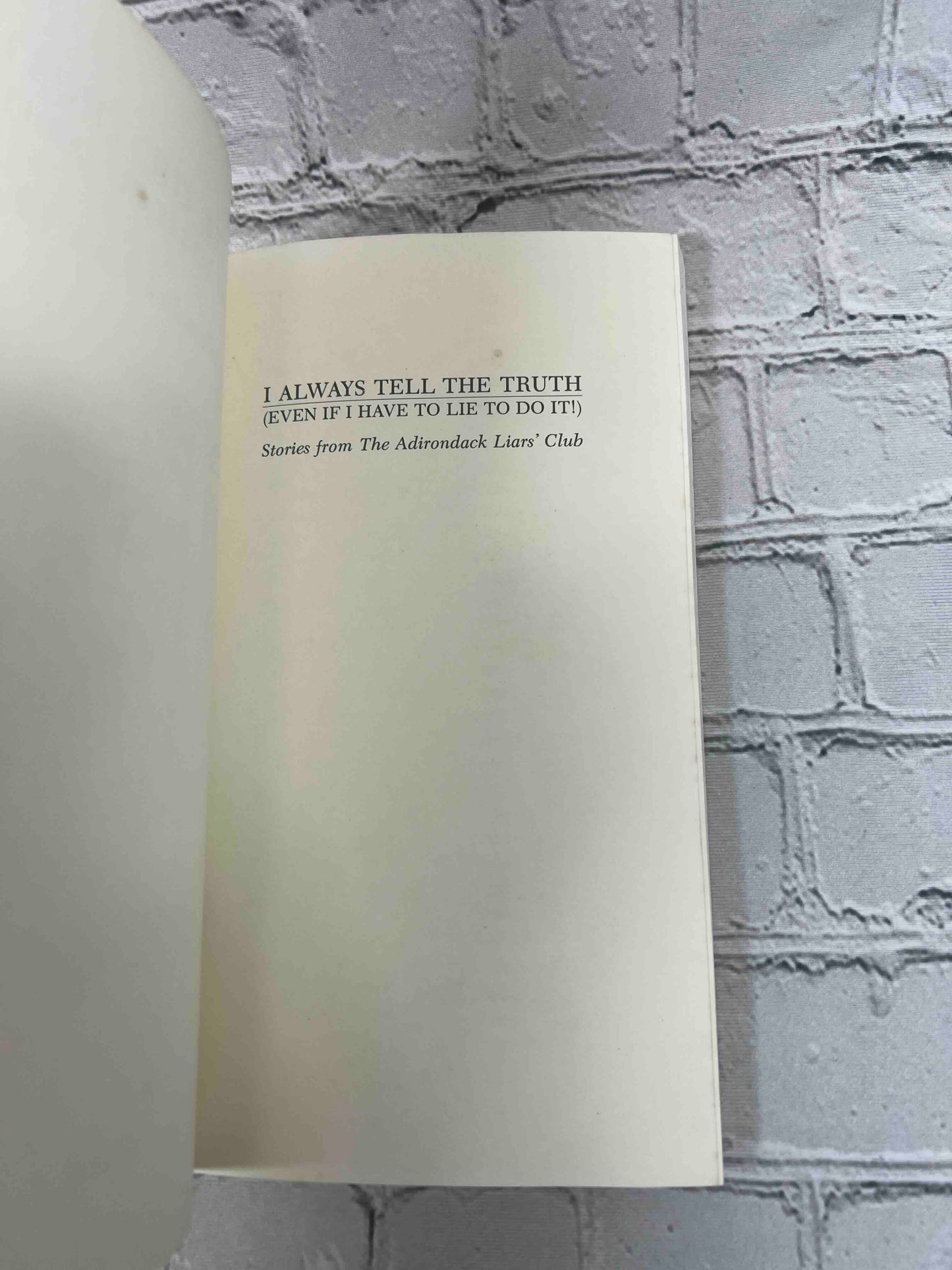 I Always Tell the Truth: Stories from the Adirondack Liars' Club
