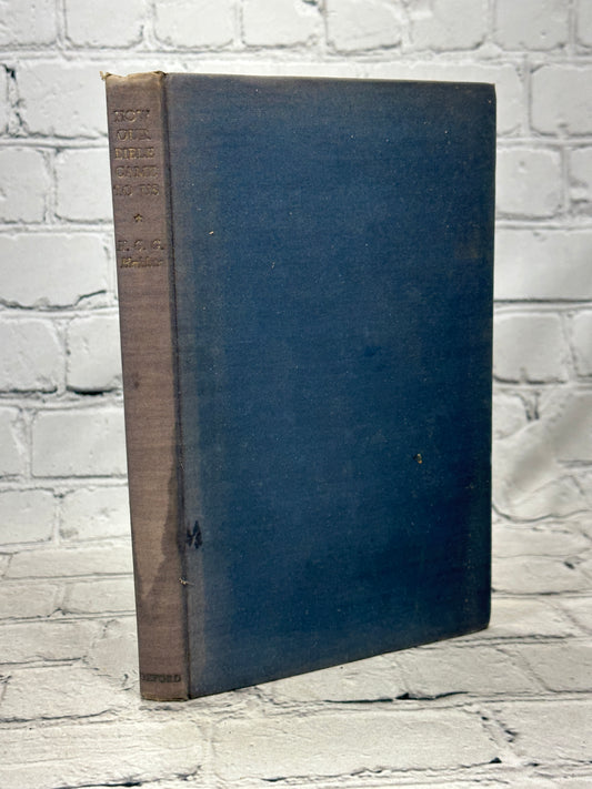 How Our Bible Came to Us by H. G. G. Herklots [1954 · First Edition]
