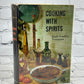 Cooking with Spirits by Ruth Vendley Neumann [1961]