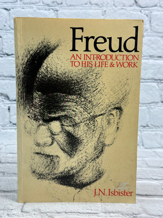 Freud: An Introduction to His Life and Work by J.N. Isbister [1985]