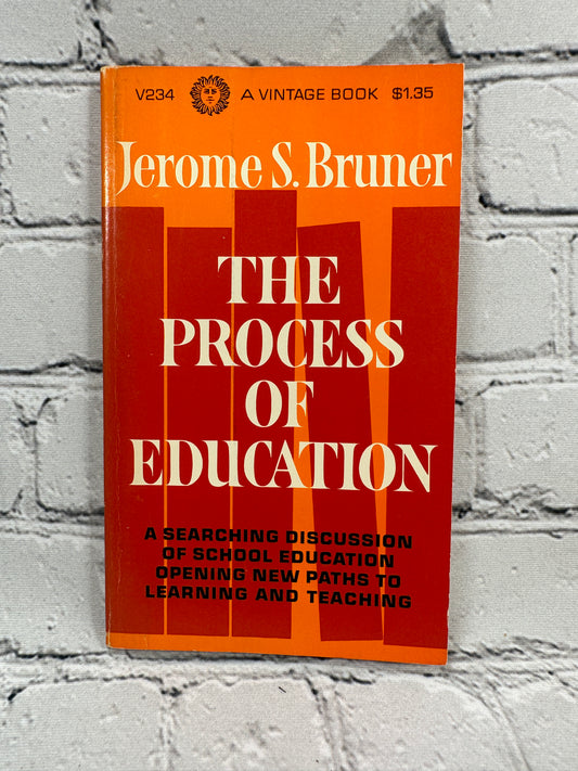 The Process of Education by Jerome S Bruner [1960 · Vintage Books]
