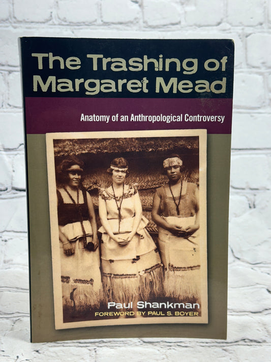 The Trashing of Margaret Mead By Paul Shankman [2009 · 1st Print]