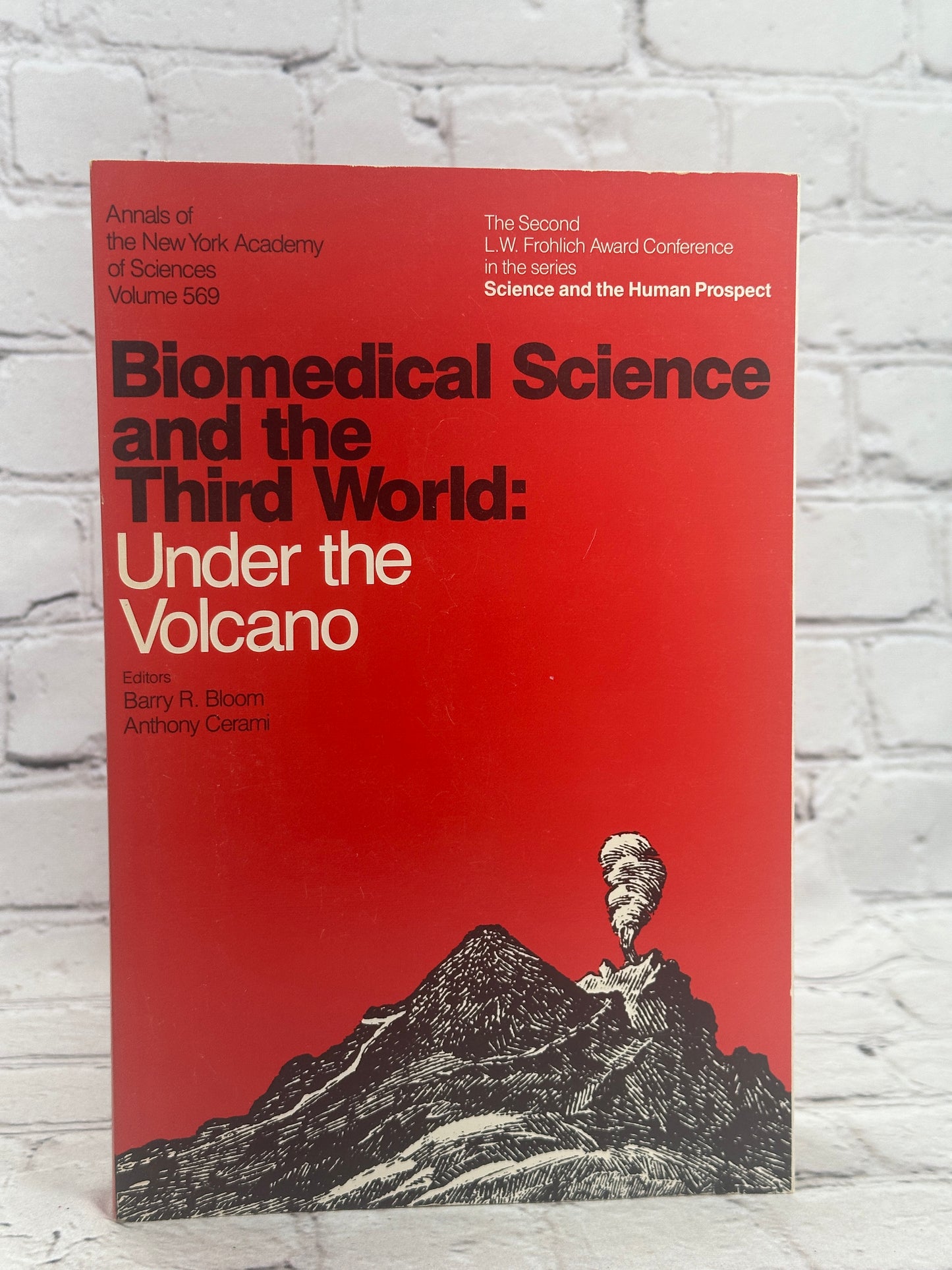 Biomedical Sciences and the Third World: Under the Volcano Vol. 569 [1989]