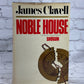 Noble Houseby James Clavell [Delacorte Press · 1st Ed. · 6th Printing · 1981]