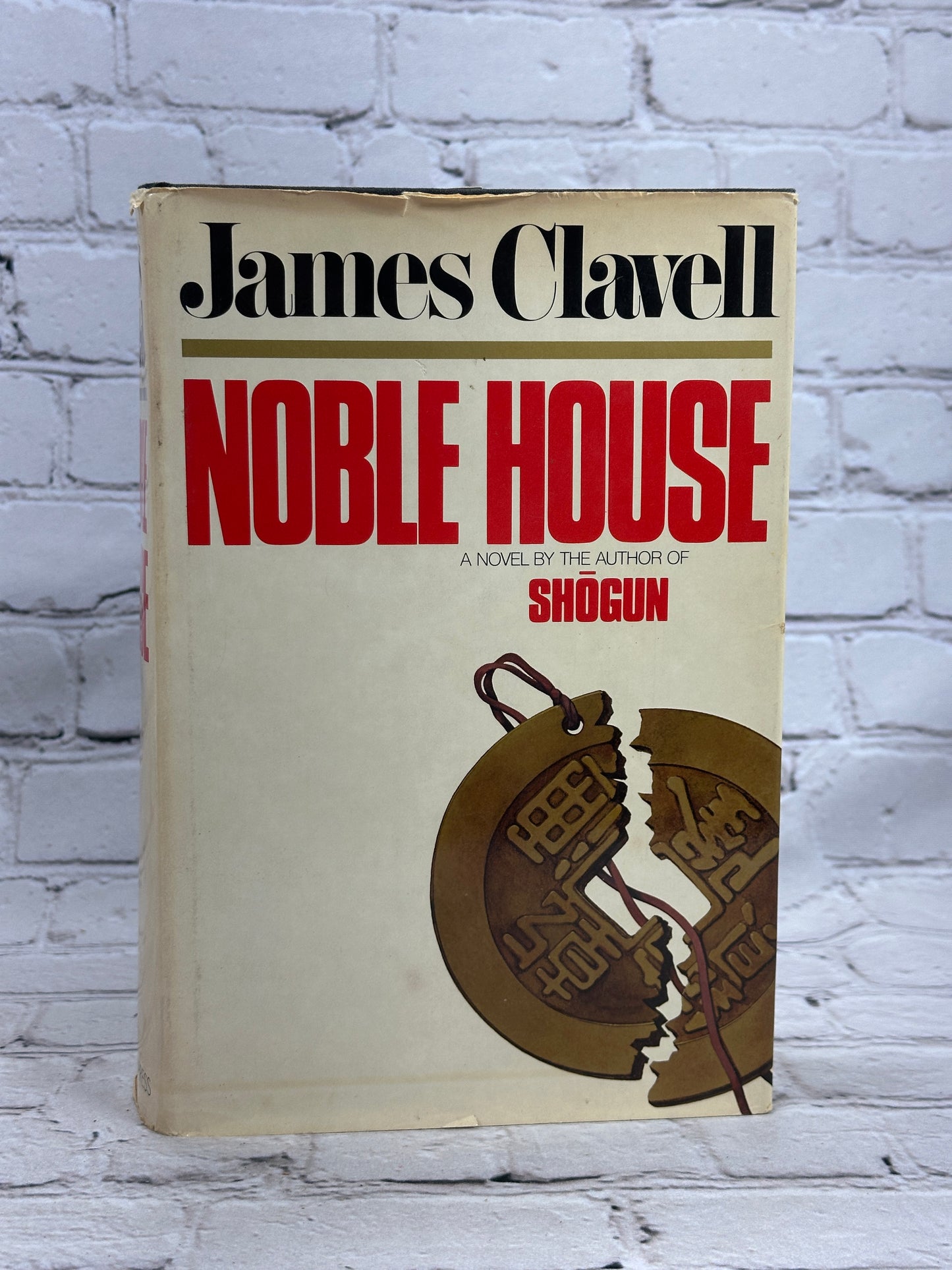 Noble Houseby James Clavell [Delacorte Press · 1st Ed. · 6th Printing · 1981]