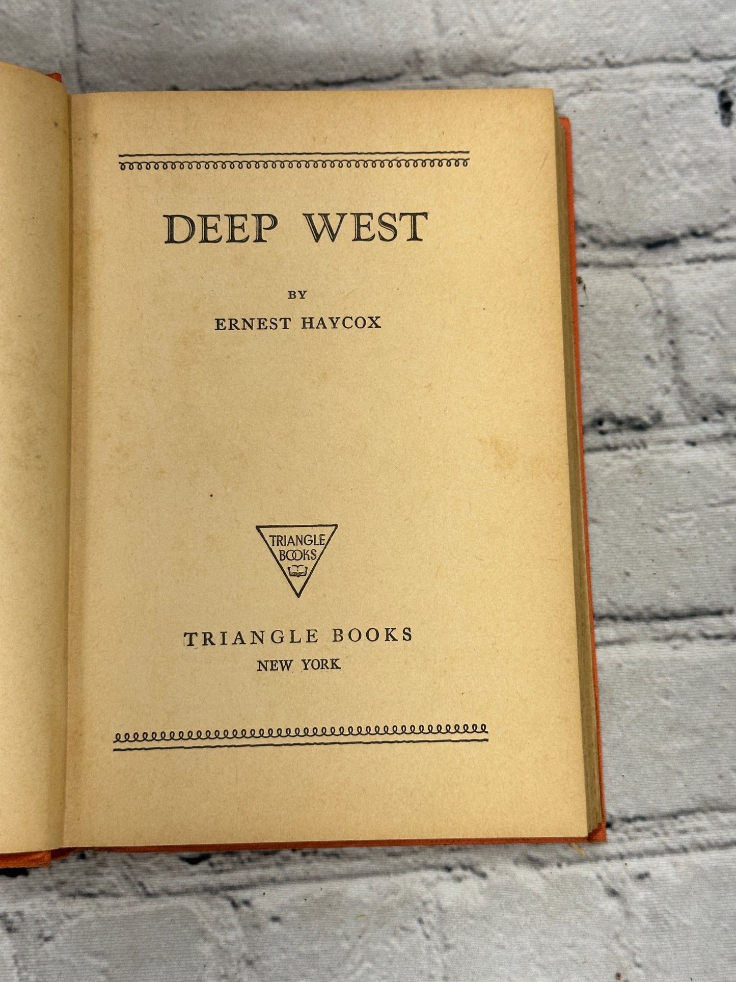 Deep West by Ernest Haycox [1939 · Second Printing]