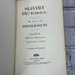 Slavery Defended The Views of the Old South by Eric L McKitrick [1st Ed. · 1963]