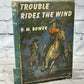 Trouble Rides The Wind by B.M. Bower [1943]