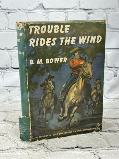 Trouble Rides The Wind by B.M. Bower [1943]