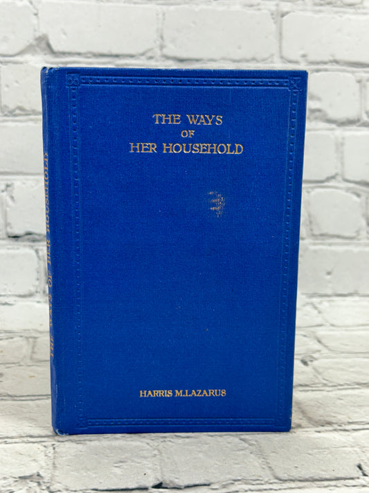 The Ways of Her Household: Practical Handbook for Jewish Women by Lazarus [1923]