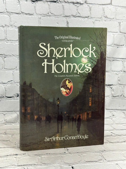 Sherlock Holmes Complete Facsimile Edition by Sir Arthur Conan Doyle [1990]