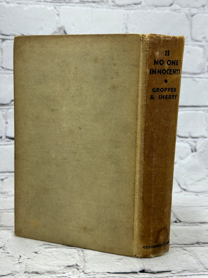 Is No One Innocent? by Milton Herbert Gropper & Edna Sherry [1st Edition · 1930]