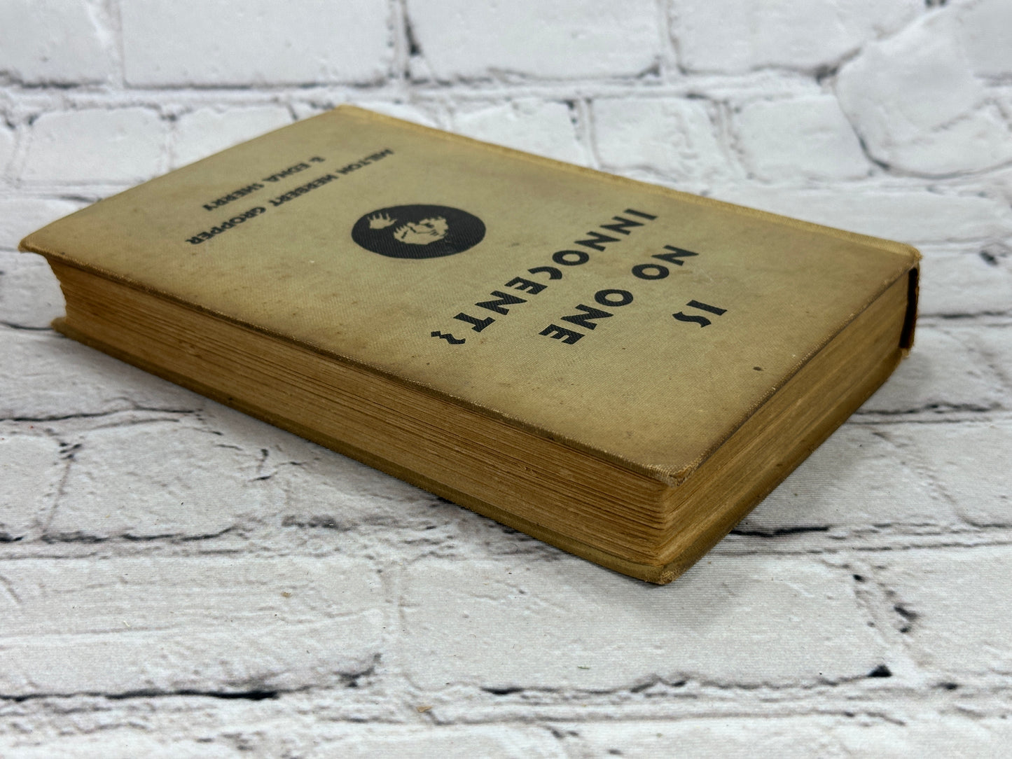Is No One Innocent? by Milton Herbert Gropper & Edna Sherry [1st Edition · 1930]