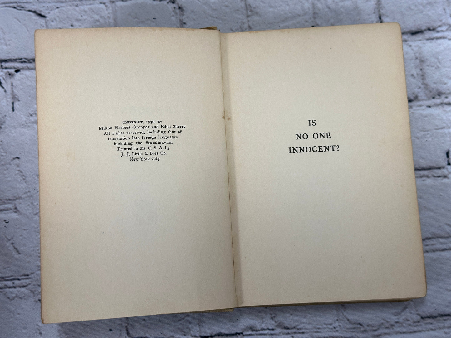 Is No One Innocent? by Milton Herbert Gropper & Edna Sherry [1st Edition · 1930]