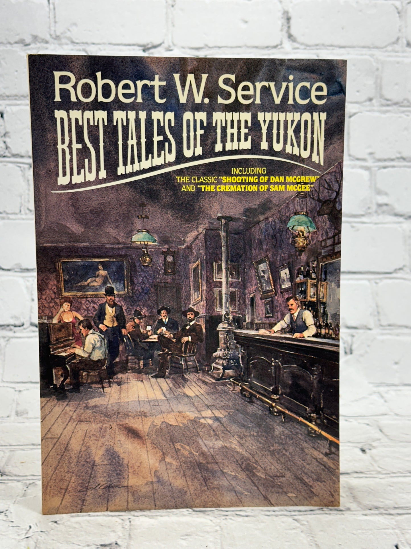 Best Tales Of The Yukon by Robert W. Service [1983]