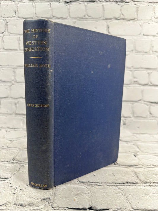 The History of Western Education by William Boyd [1959 · Sixth Edition]