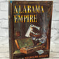 Alabama Empire by Welbourn Kelley [1957 · Book Club Edition]